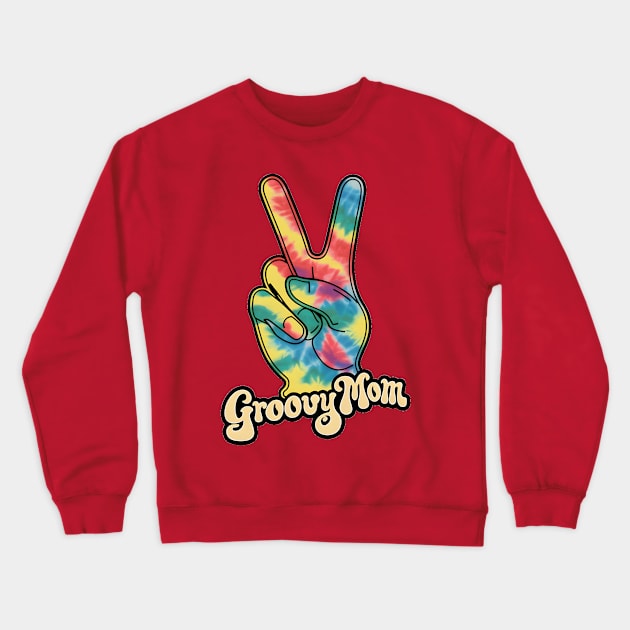 "Groovy Mom Peace Sign Hand Tie-Dye" - Retro Cute Hipster Crewneck Sweatshirt by stickercuffs